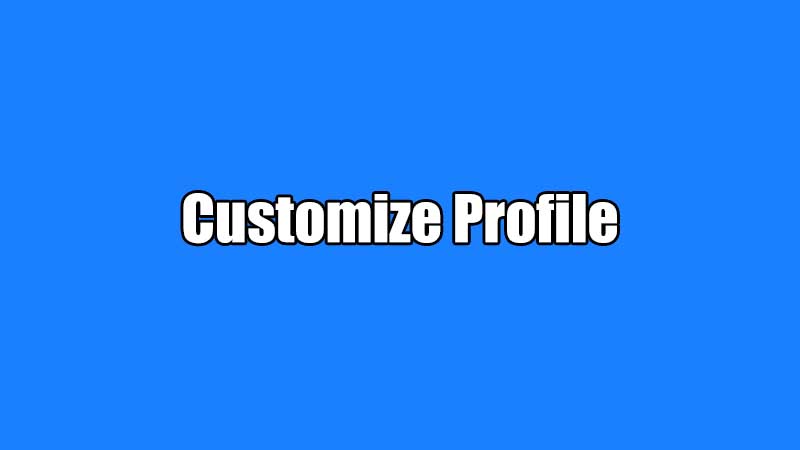 Customize Profile